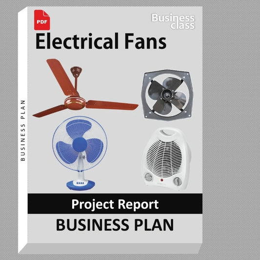 Electrical Fans Project Report and Business Guides Bundle