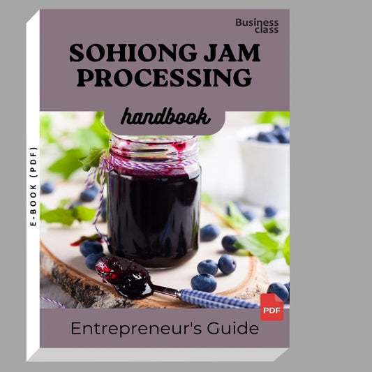 Sohiong Jam Processing Handbook Entrepreneurs Guide and Business Training Bundle