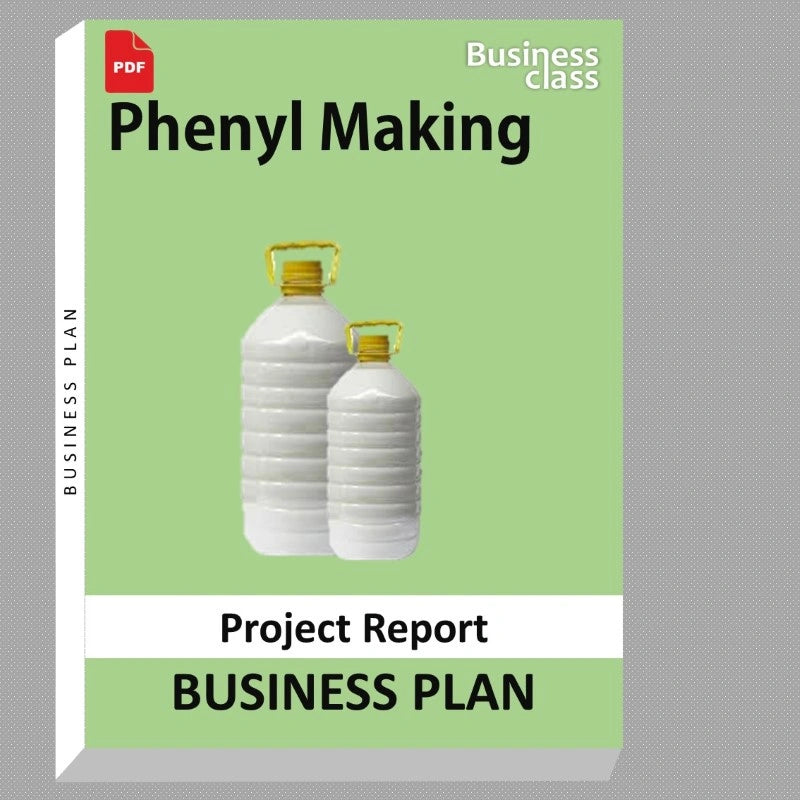 Phenyl Making Project Report and Business Guides Bundle