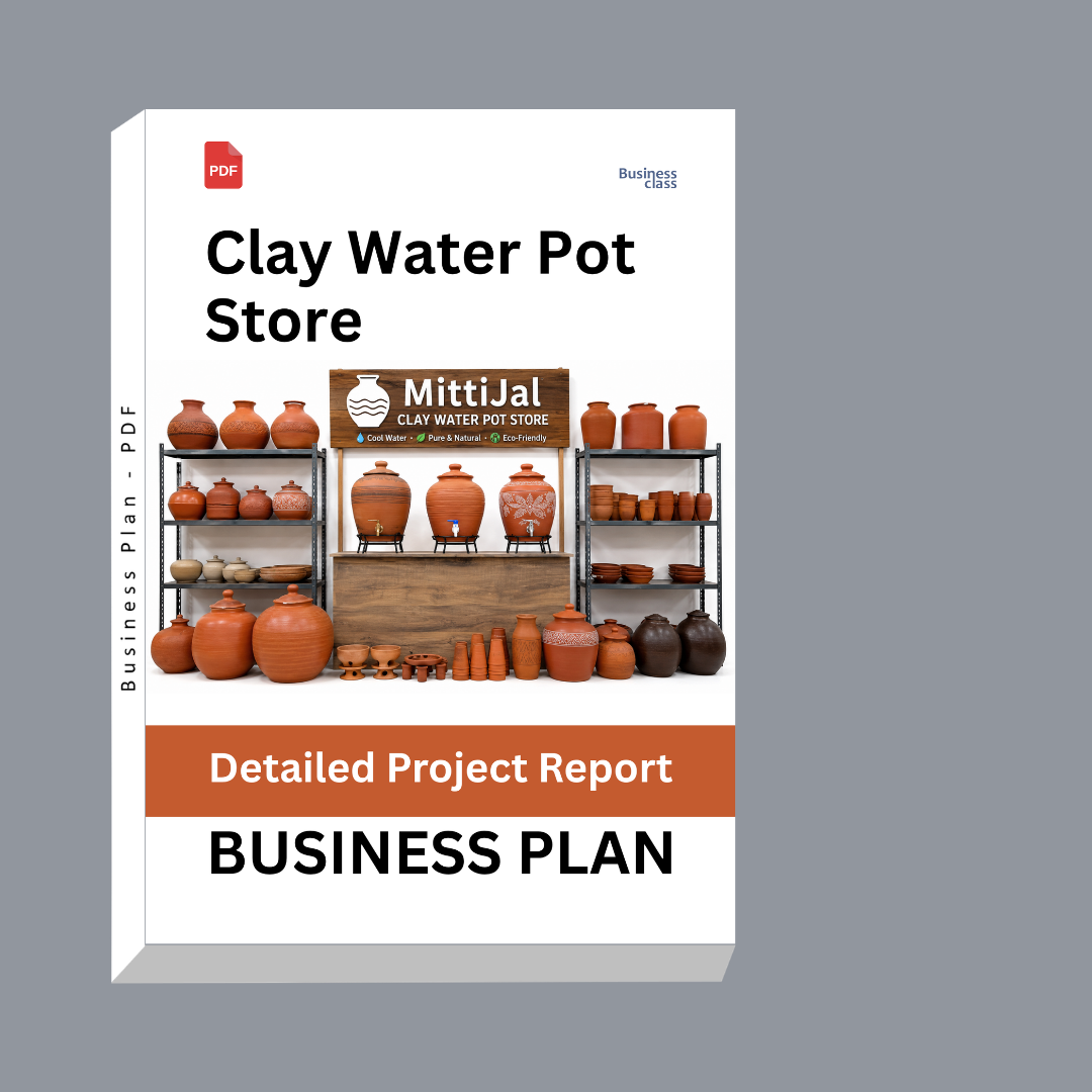 Clay Water Pot Store Detailed Project Report – DPR & Business Plan