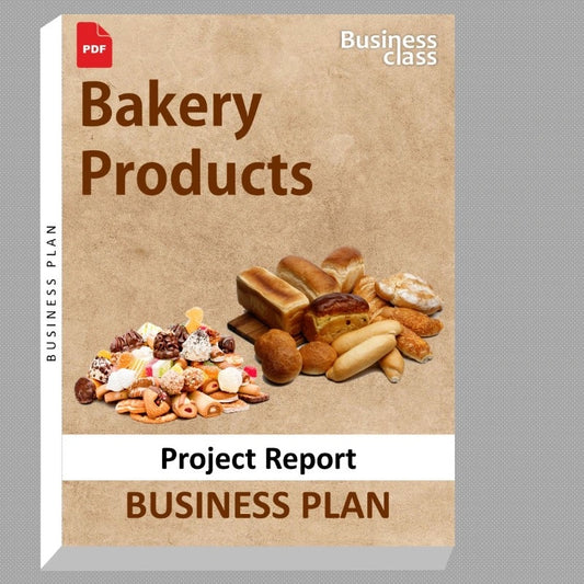 Bakery Products Project Report and Business Guides Bundle