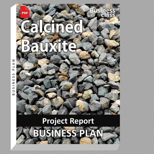 Calcined Bauxite Project Report and Business Guides Bundle