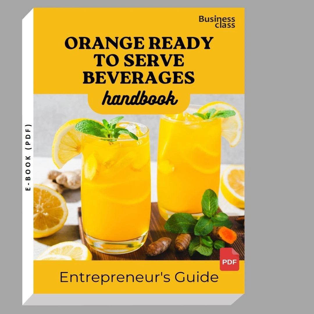 Orange Ready To Serve Beverages Handbook Entrepreneurs Guide and Business Training Bundle