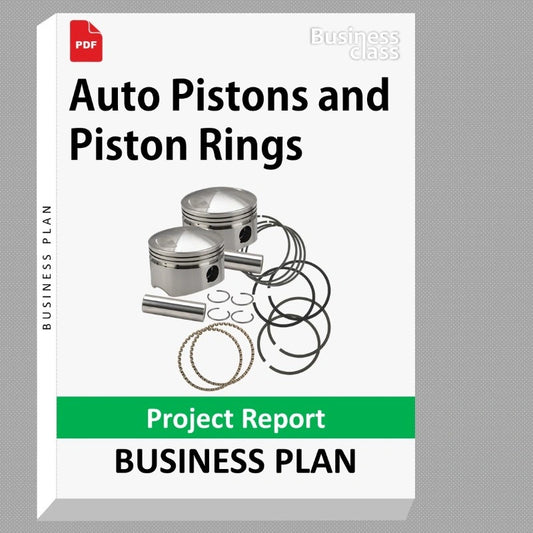 Auto Pistons and Piston Rings Project Report and Business Guides Bundle