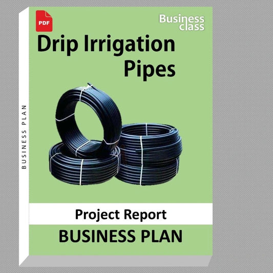 Drip Irrigation Pipes Project Report and Business Guides Bundle