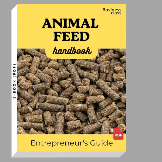 Animal feed Handbook Entrepreneurs Guide and Business Training Bundle