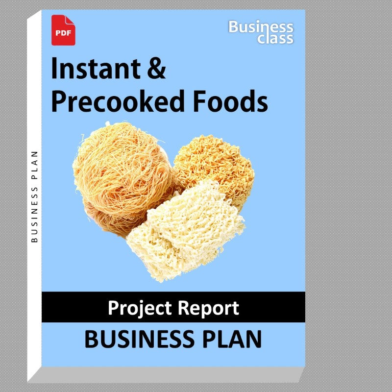 Instant &amp; Precooked Foods Project Report and Business Guides Bundle